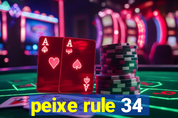 peixe rule 34